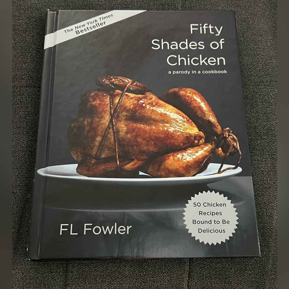 Fifty Shades of Chicken Cookbook
